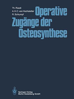 【预订】Operative Zugange Der Osteosynthese