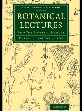 【预售】Botanical Lectures: And the Florist's Manual