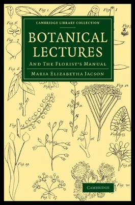 【预售】Botanical Lectures: And the Florist's Manual