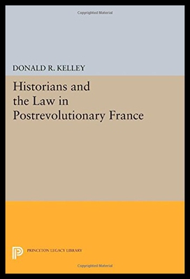 【预售】Historians and the Law in Postrevolutionary Franc