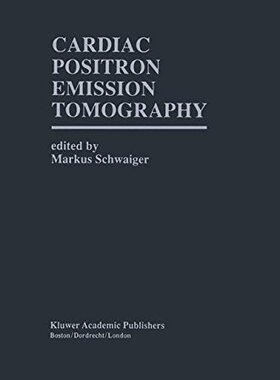 【预订】Cardiac Positron Emission Tomography