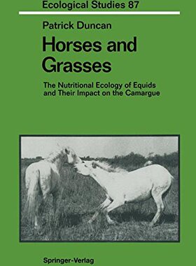 【预售】Horses and Grasses: The Nutritional Ecology of...