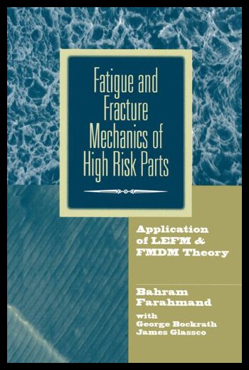 【预售】Fatigue and Fracture Mechanics of High Risk Parts