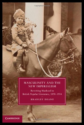 【预售】Masculinity and the New Imperialism: Rewriting Ma