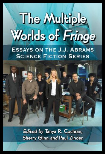 【预售】The Multiple Worlds of Fringe: Essays on the J.J.