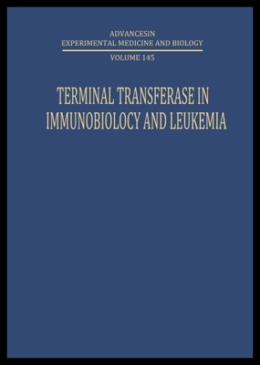 【预售】Terminal Transferase in Immunobiology and Leukemi