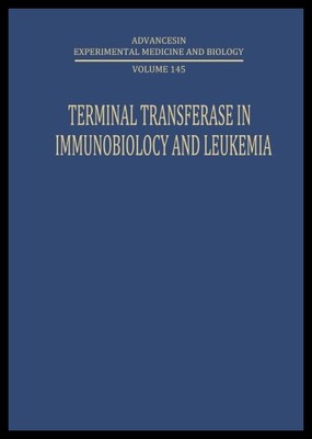 【预售】Terminal Transferase in Immunobiology and Leukemi