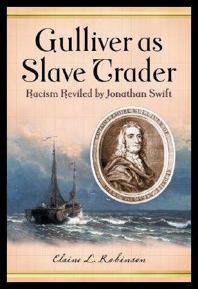 【预售】Gulliver as Slave Trader: Racism Reviled by Jonat 书籍/杂志/报纸 原版其它 原图主图