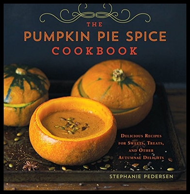 【预售】The Pumpkin Pie Spice Cookbook: Delicious Recipes