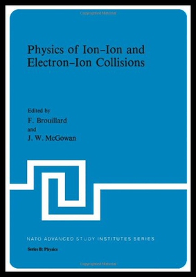 【预售】Physics of Ion-Ion and Electron-Ion Collisions