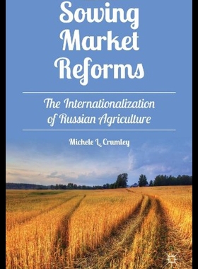 【预售】Sowing Market Reforms: The Internationalization o