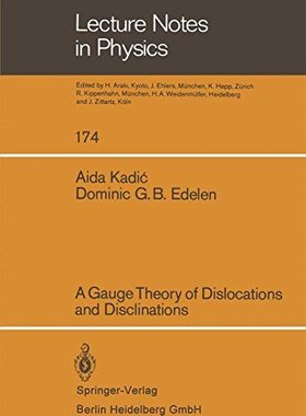 【预订】A Gauge Theory of Dislocations and D...