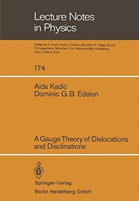 【预订】A Gauge Theory of Dislocations and D...