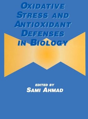 【预售】Oxidative Stress and Antioxidant Defenses in Biology