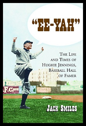 【预售】Ee-Yah: The Life and Times of Hughie Jennings, Ba-封面