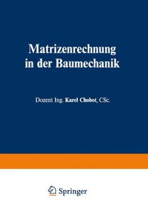 【预订】Matrizenrechnung in Der Baumechanik