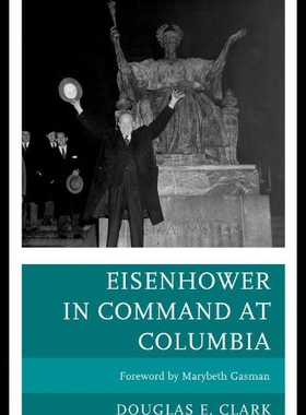 【预售】Eisenhower in Command at Columbia