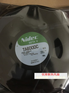 NIDEC TA600DC A34453-33/A34263-58 12V 1.85A/2.0A 大风量风扇