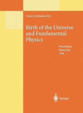 【预订】Birth of the Universe and Fundamenta...