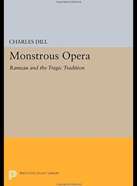 【预售】Monstrous Opera: Rameau and the Tragic Tradition
