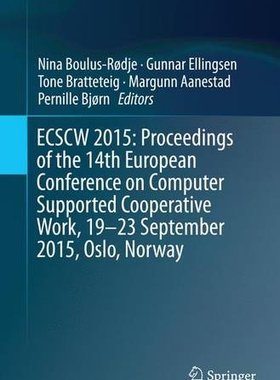 【预订】Ecscw 2015: Proceedings of the 14th ...