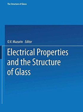 【预订】Electrical Properties and the Struct...