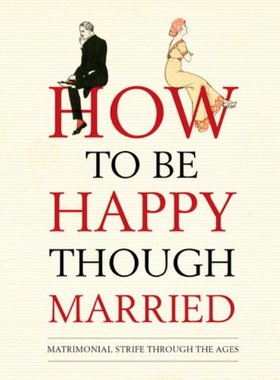 【预售】How to Be Happy Though Married