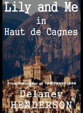 【预售】Lily and Me in Haut de Cagnes