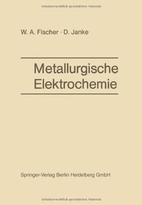 【预订】Metallurgische Elektrochemie