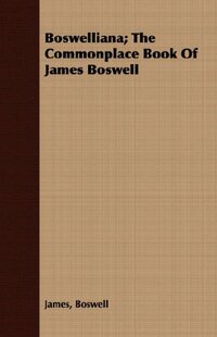 【预售】Boswelliana; The Commonplace Book of James Boswell