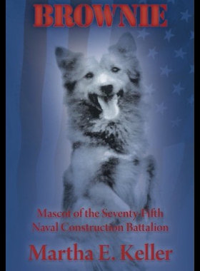 【预售】Brownie: Mascot of the Seventy-Fifth Naval Constr