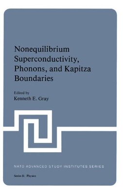 【预售】Nonequilibrium Superconductivity, Phonons, and...