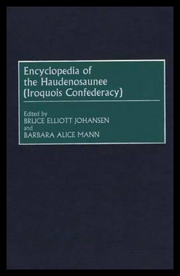 【预售】Encyclopedia of the Haudenosaunee (Iroquois Con