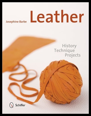 【预售】Leather: History, Technique, Projects