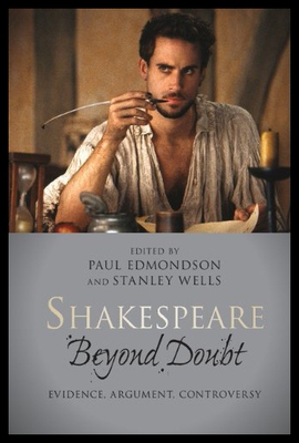 【预售】Shakespeare Beyond Doubt: Evidence, Argument, Con