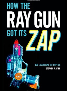 How the Ray Gun Got Its Zap: Odd Excursions Into