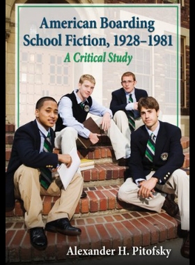 【预售】American Boarding School Fiction, 1928-1981: A Cr