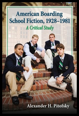 【预售】American Boarding School Fiction, 1928-1981: A Cr