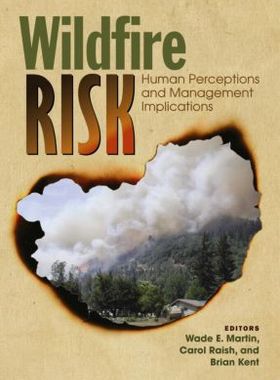 【预售】Wildfire Risk: Human Perceptions and Managemen...