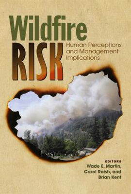 【预售】Wildfire Risk: Human Perceptions and Managemen...