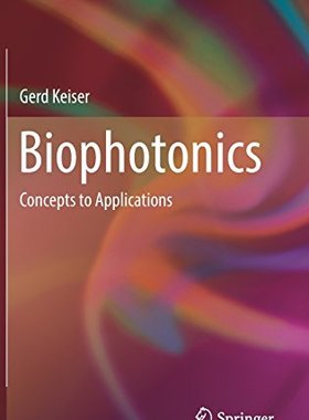 【预订】Biophotonics: Concepts to Applications