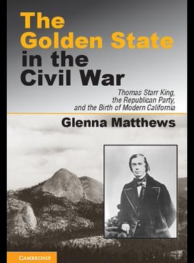 【预售】The Golden State in the Civil War: Tho
