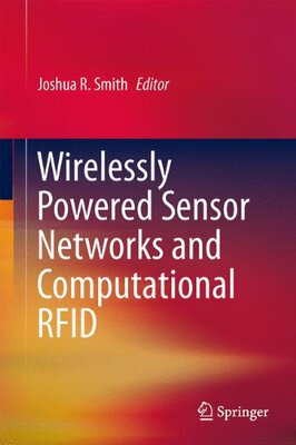 【预订】Wirelessly Powered Sensor Networks a...