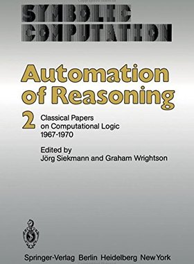 【预订】Automation of Reasoning: 2: Classica...