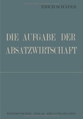 【预售】Die Aufgabe Der Absatzwirtschaft