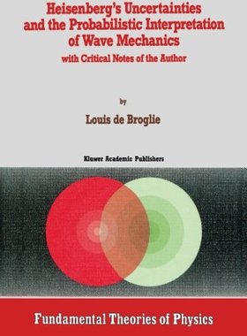 【预订】Heisenberg S Uncertainties and the P...