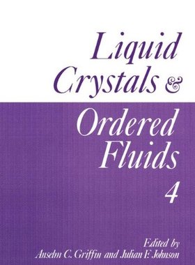 【预售】Liquid Crystals and Ordered Fluids: Volume 4