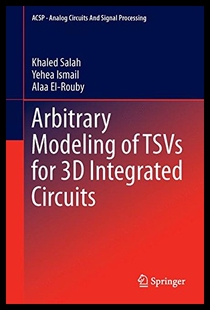 【预售】Arbitrary Modeling of Tsvs for 3D Inte