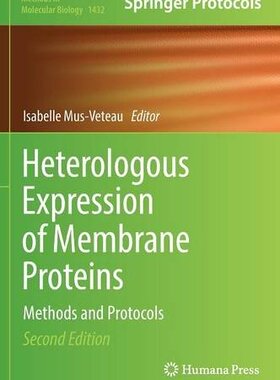 【预订】Heterologous Expression of Membrane ...