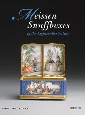 【预订】Meissen Snuffboxes: Of the Eighteent...